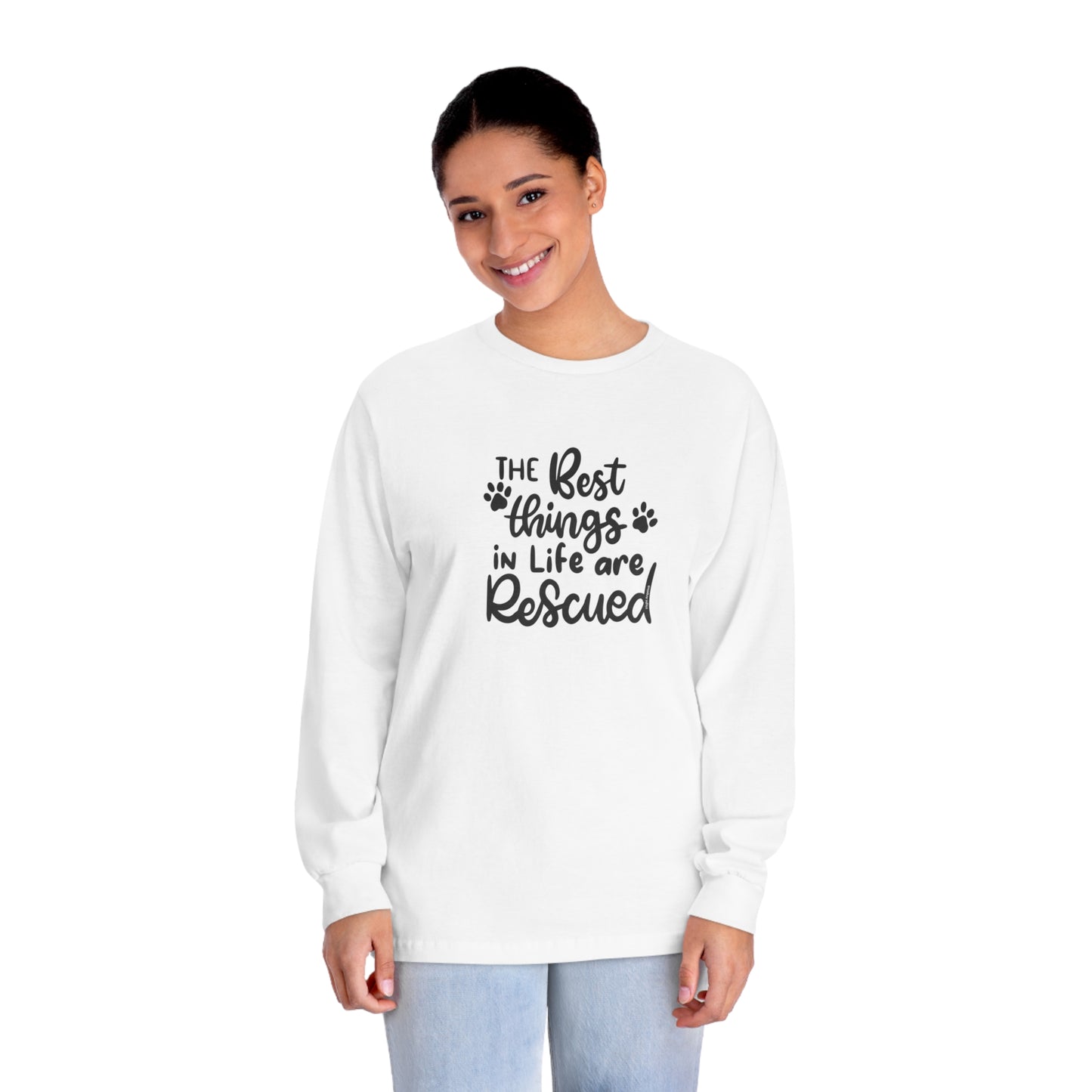 The Best Things in Life are Rescued Unisex Long Sleeve Tee