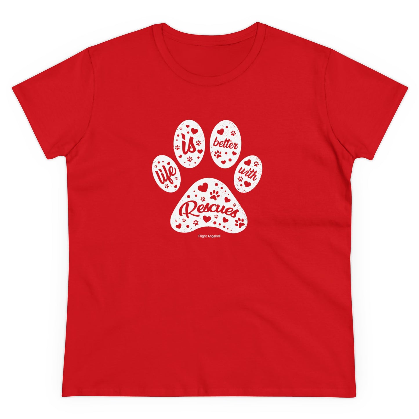 Life is Better with Rescues Women's Tee