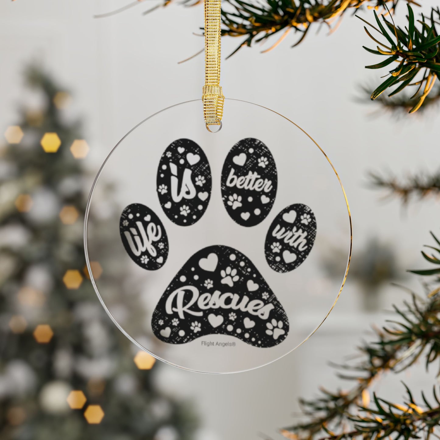 Life Is Better With Rescues Clear Acrylic Ornament