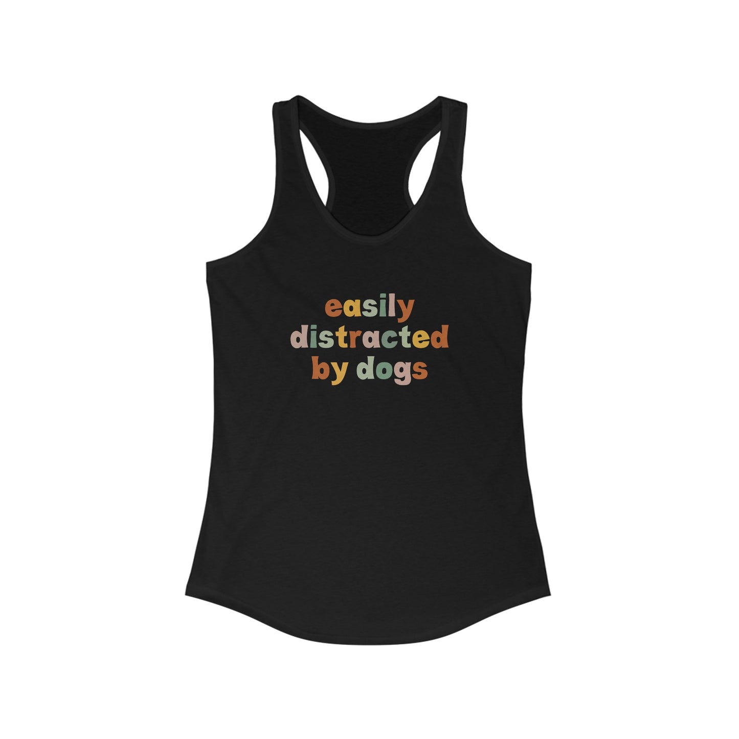 Easily Distracted by Dogs Women's Racerback Tank