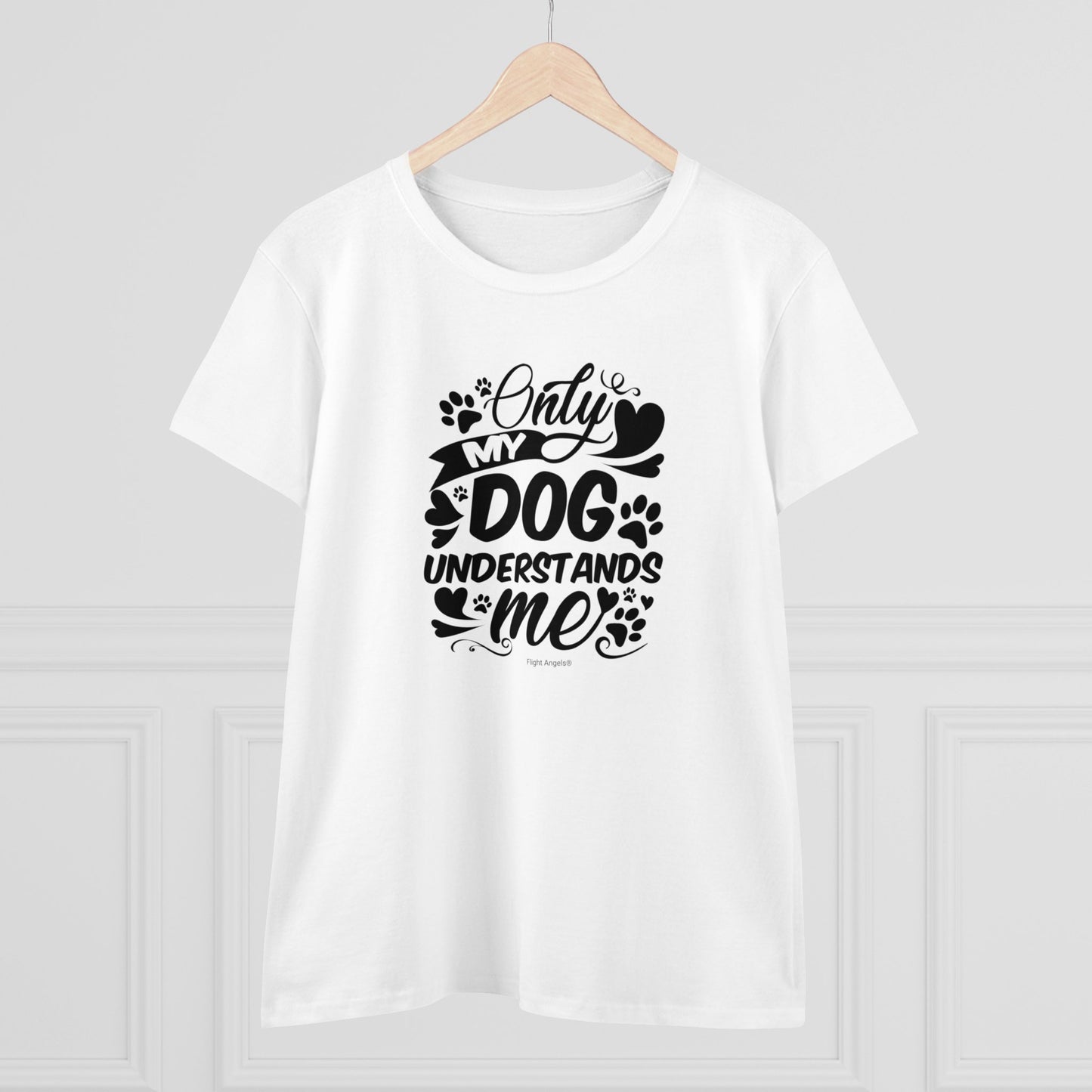 Only My Dog Understands Me Women's Tee