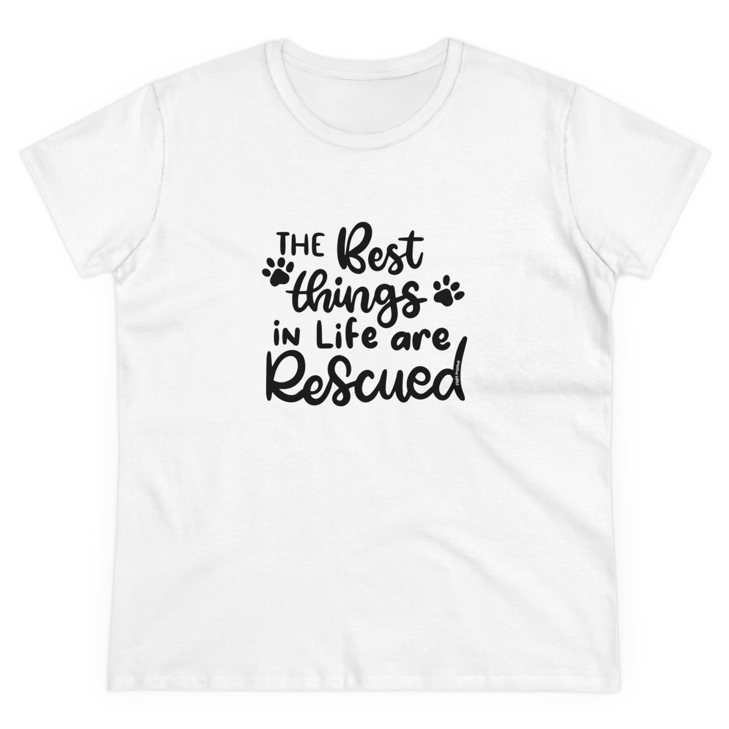 The Best Things in Life are Rescued Women's Tee