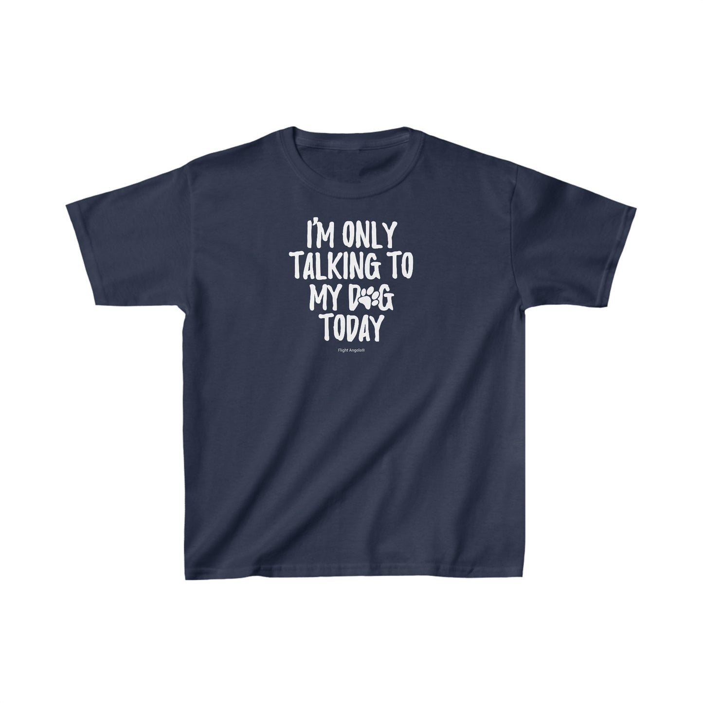 I'm Only Talking to my Dog Today Kids Tee