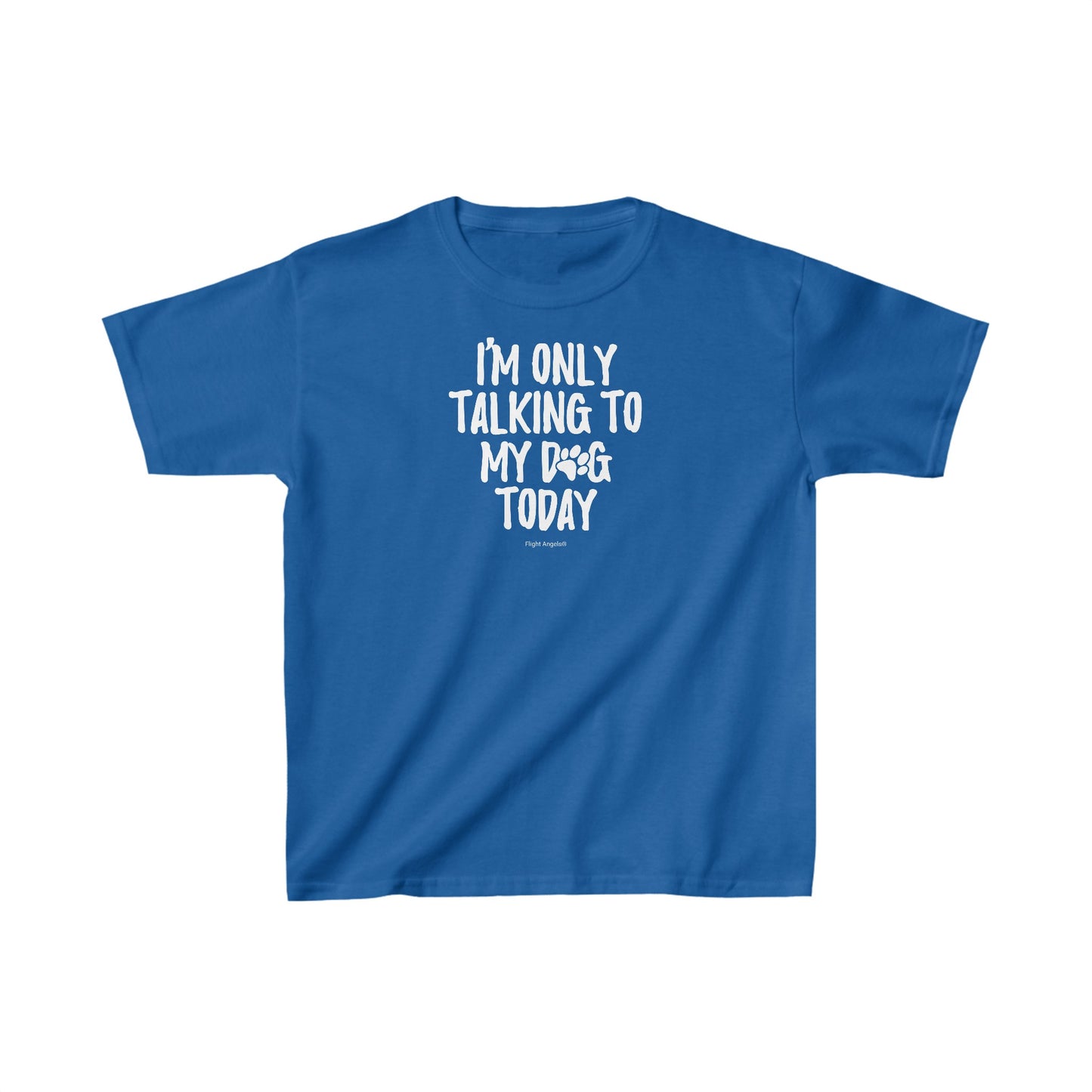 I'm Only Talking to my Dog Today Kids Tee