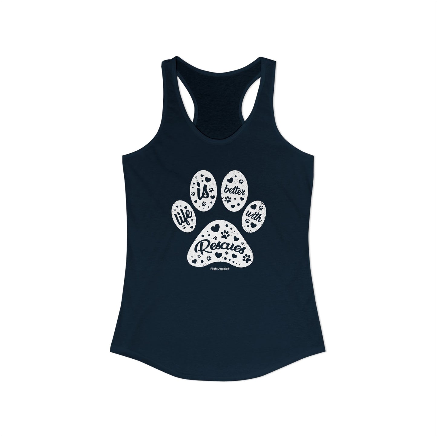 Life is Better with Rescues Women's Racerback Tank