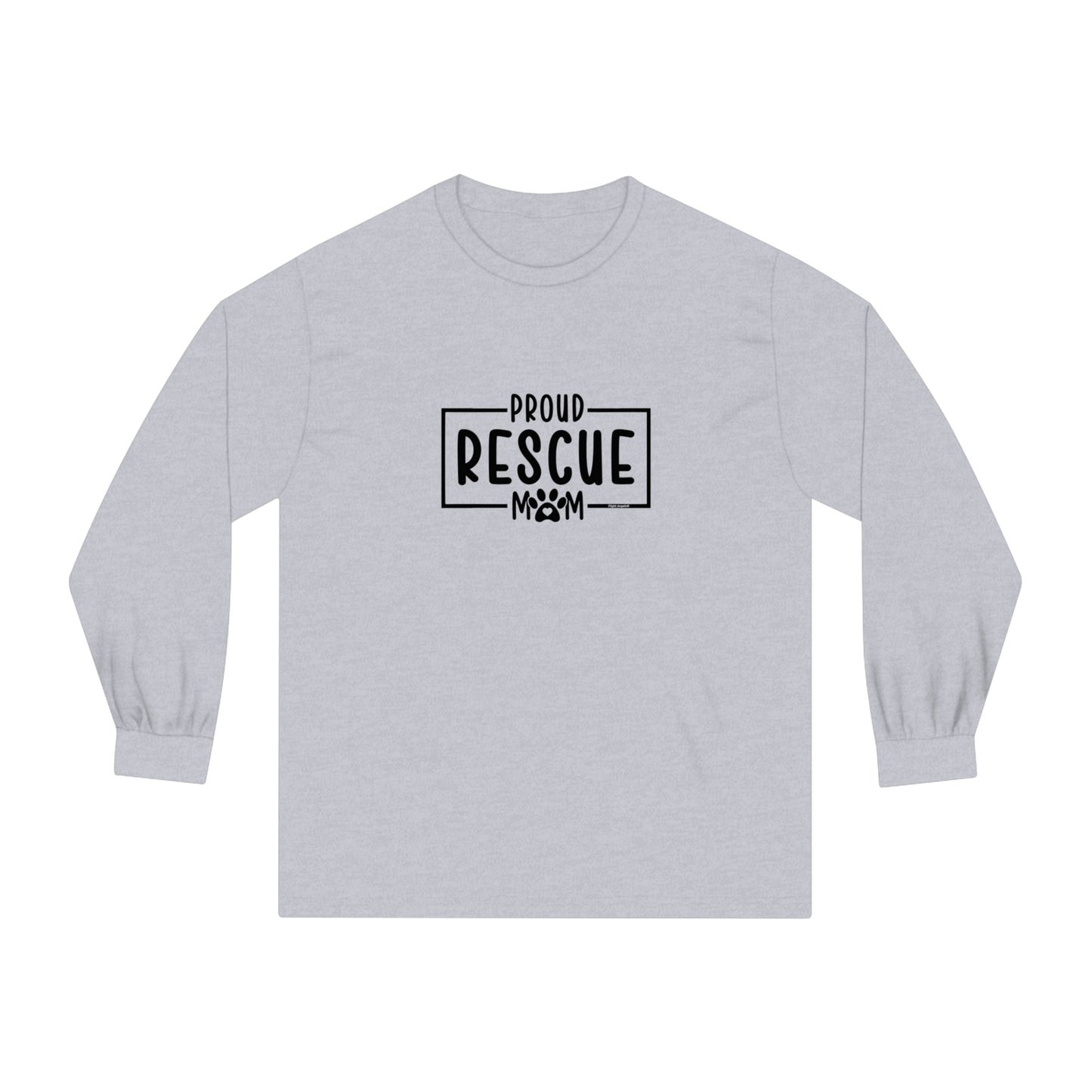 Proud Rescue Mom Unisex Long Sleeve Tee
