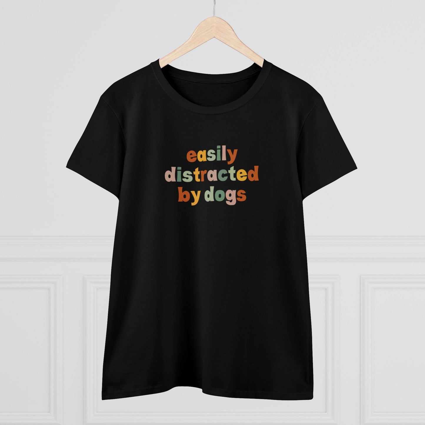 Easily Distracted by Dogs Women's Tee