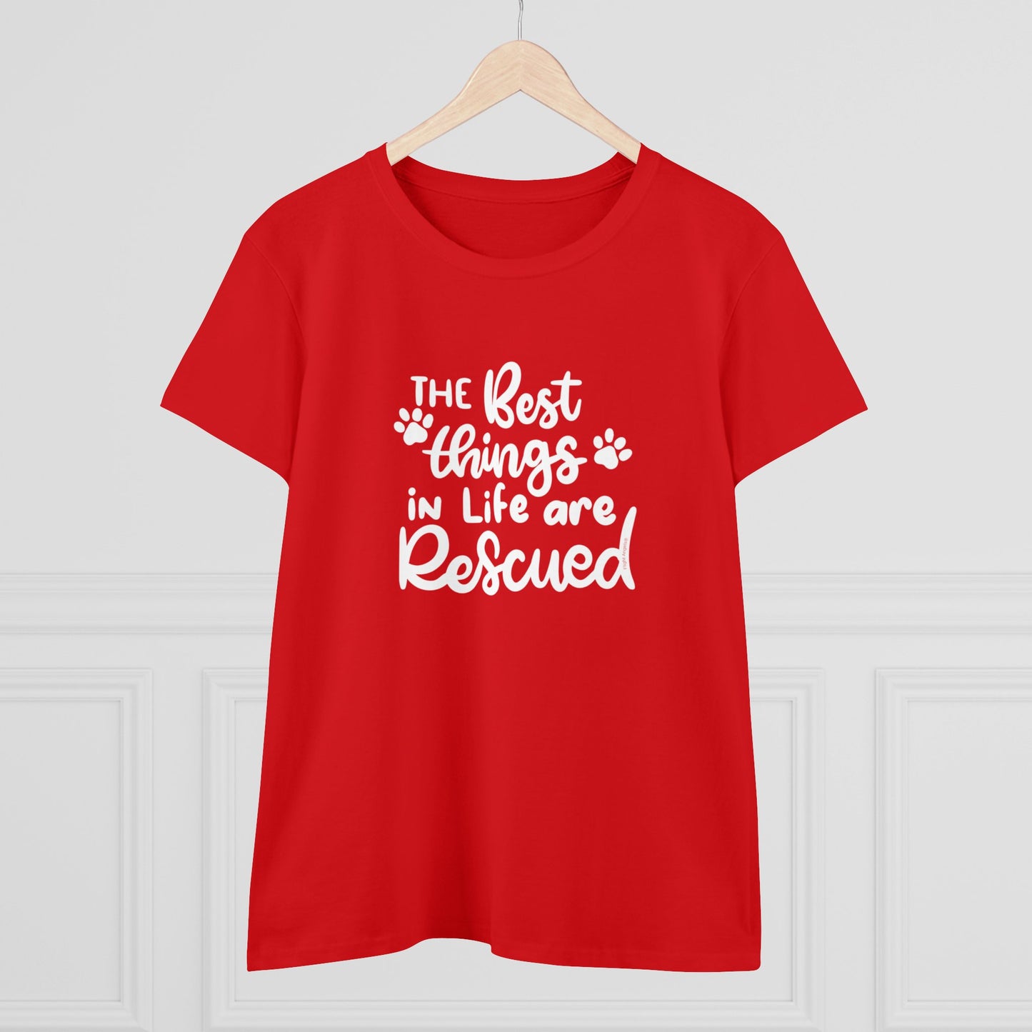 The Best Things in Life are Rescued Women's Tee