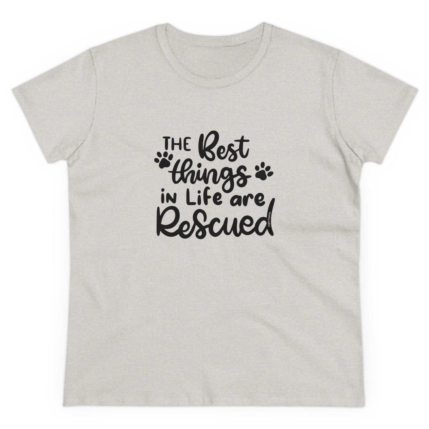 The Best Things in Life are Rescued Women's Tee