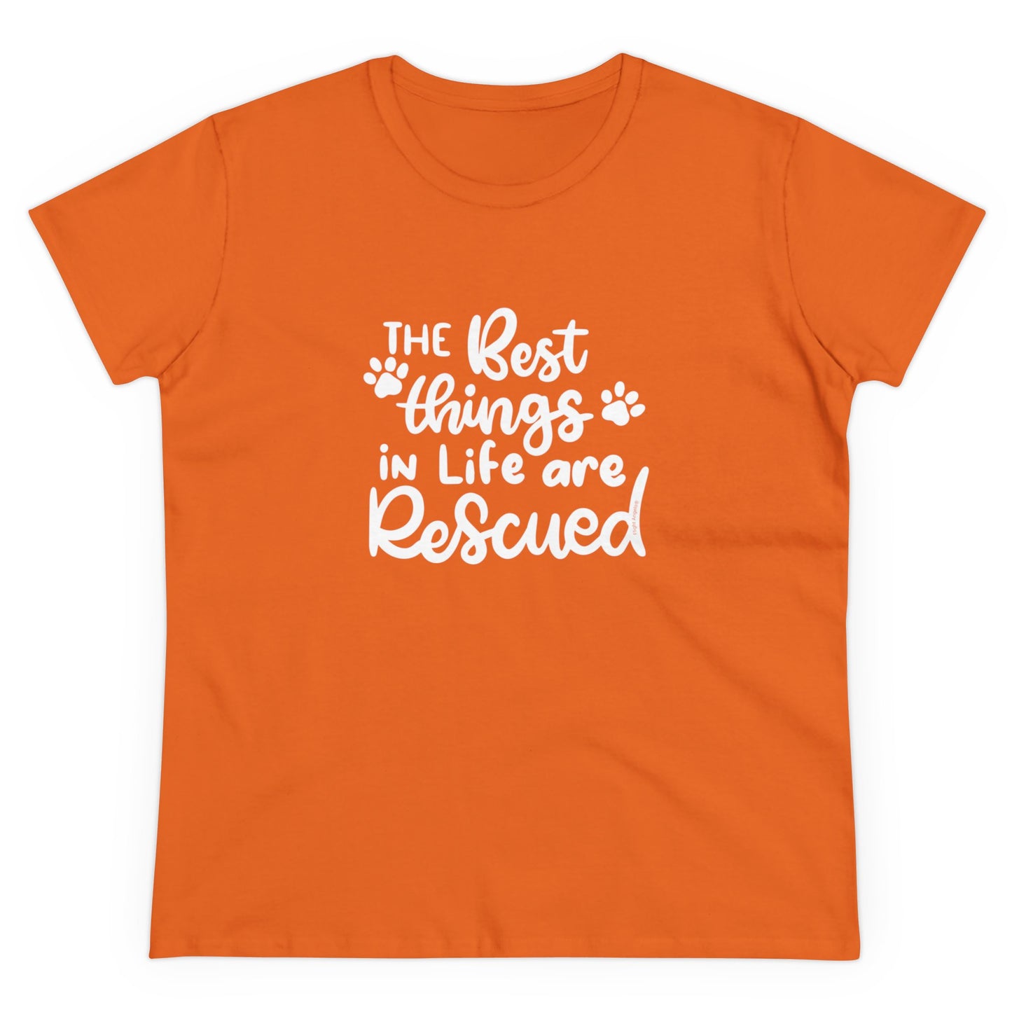 The Best Things in Life are Rescued Women's Tee