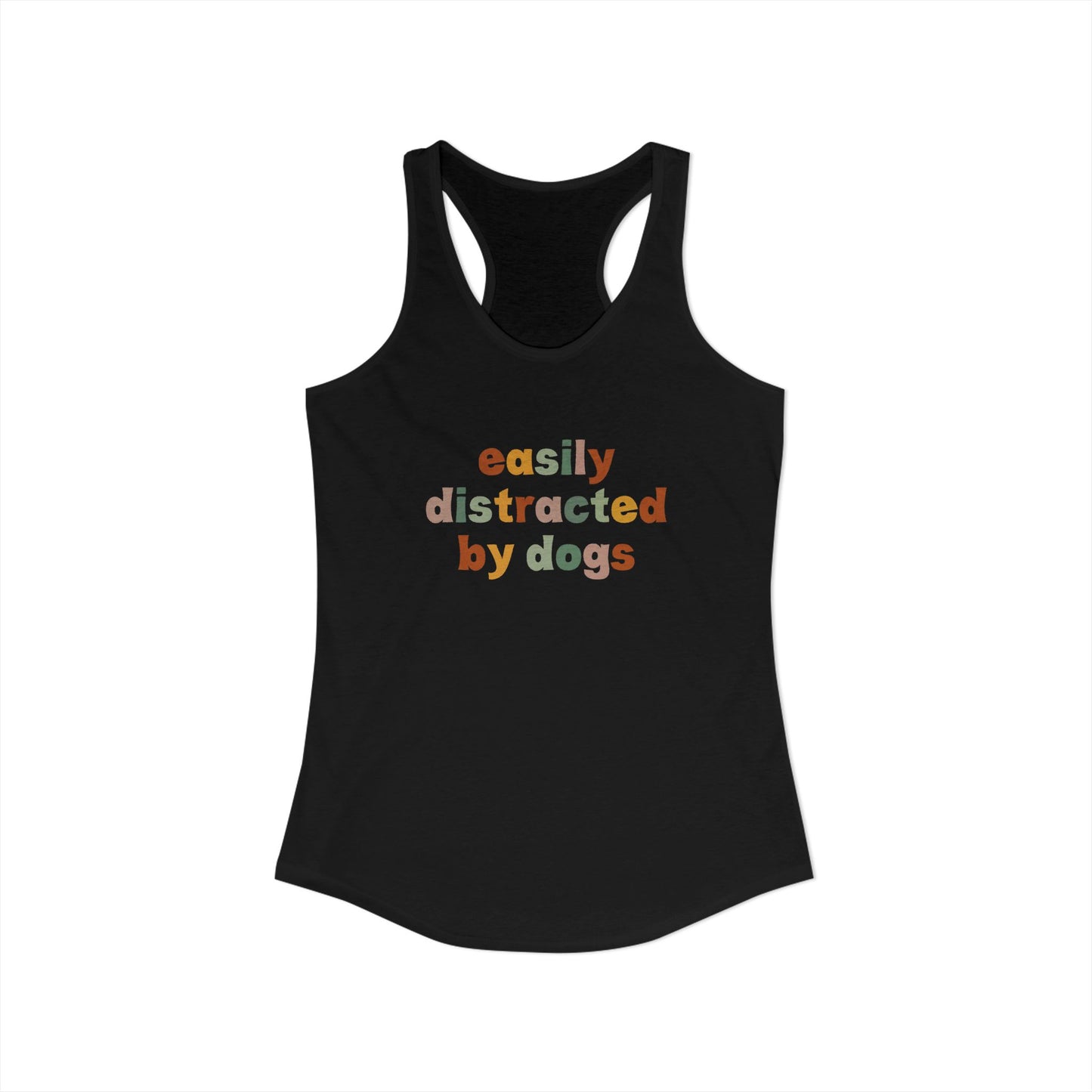 Easily Distracted by Dogs Women's Racerback Tank