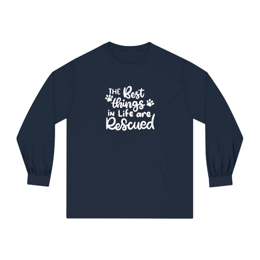 The Best Things in Life are Rescued Unisex Long Sleeve Tee