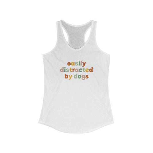 Easily Distracted by Dogs Women's Racerback Tank