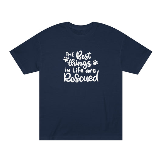 The Best Things in Life are Rescued Unisex Classic Tee