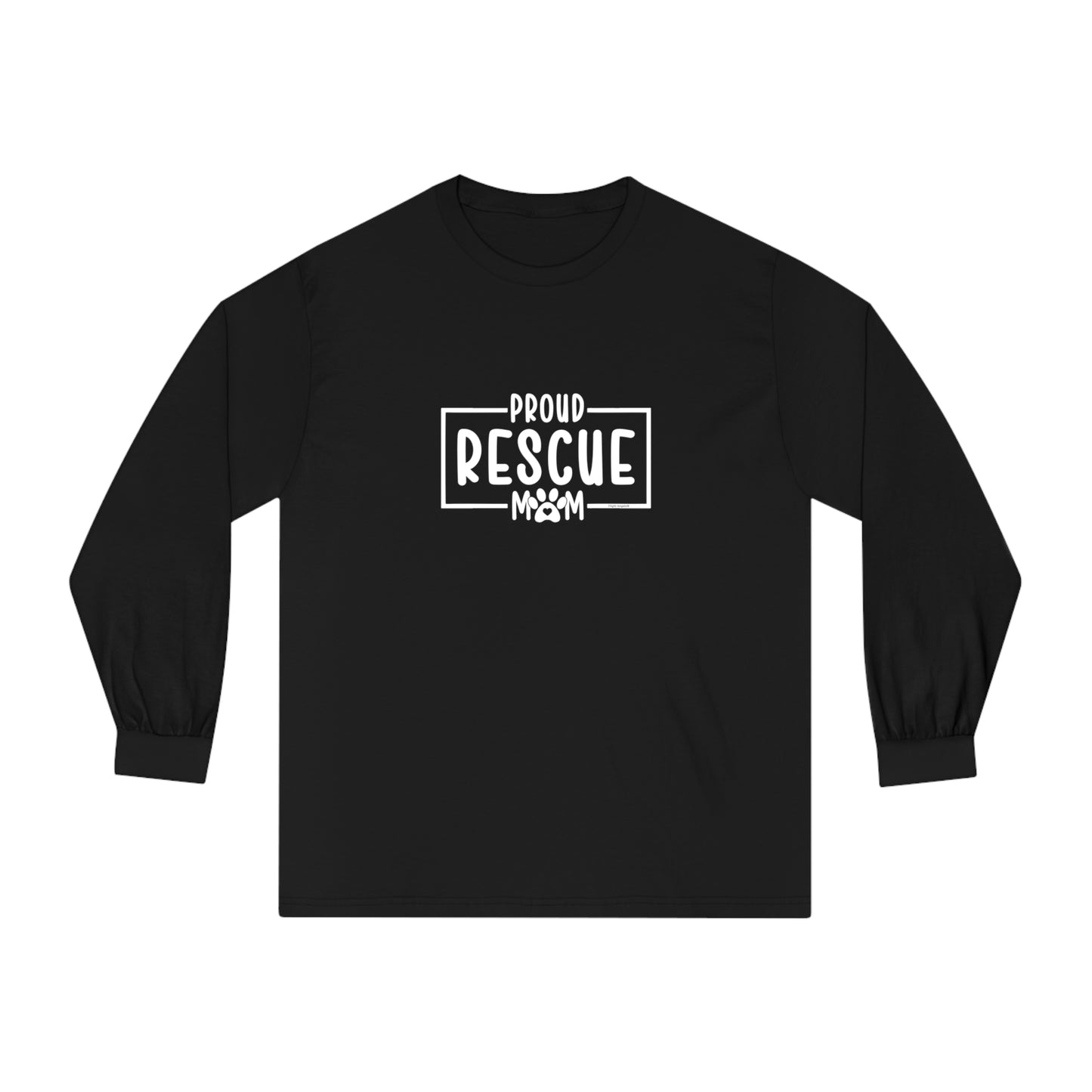 Proud Rescue Mom Unisex Long Sleeve Tee