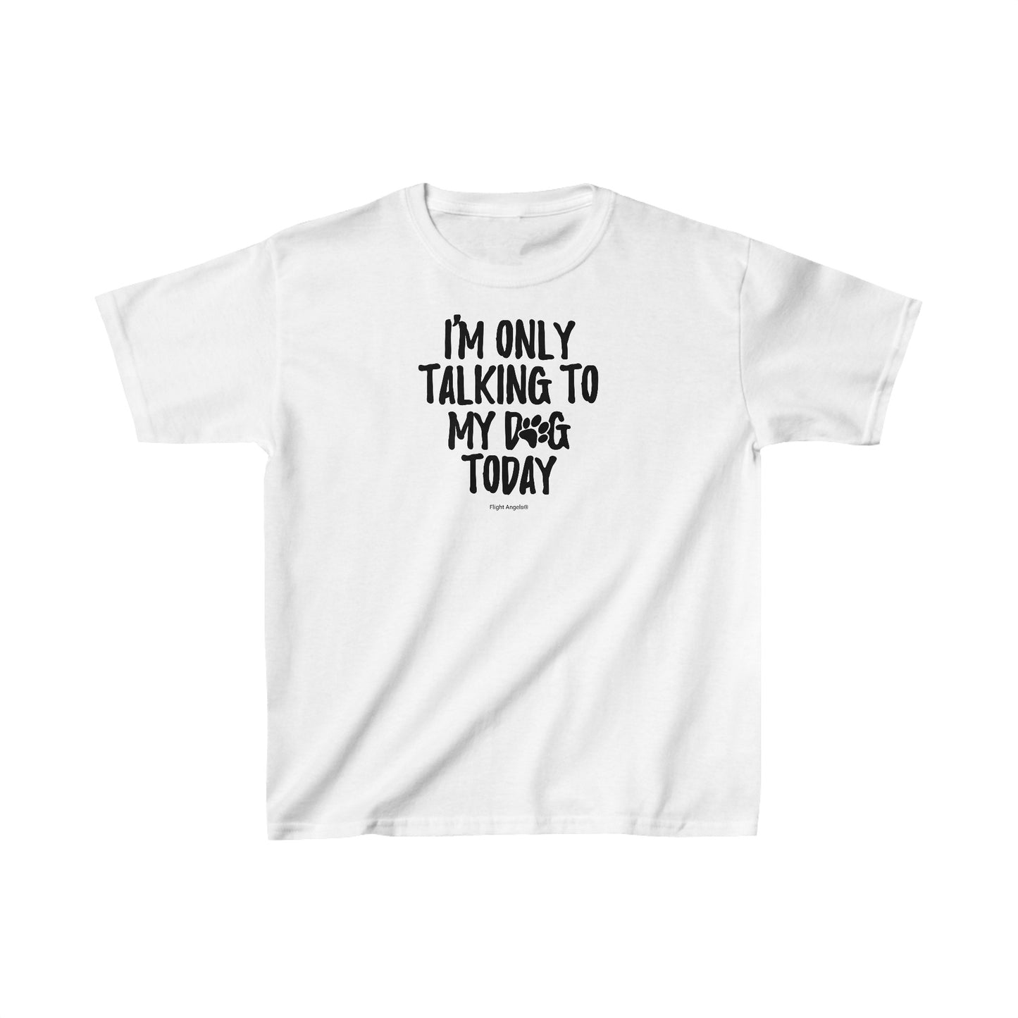 I'm Only Talking to my Dog Today Kids Tee