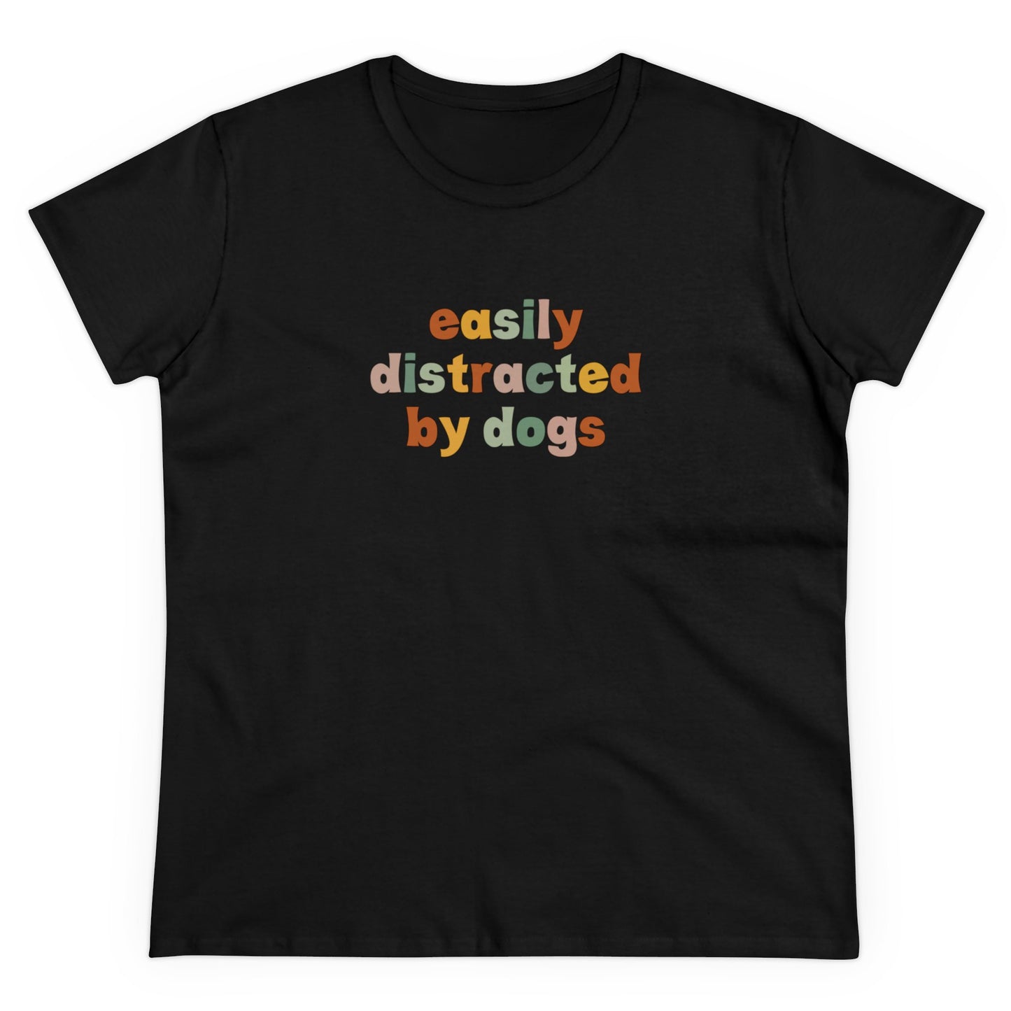 Easily Distracted by Dogs Women's Tee