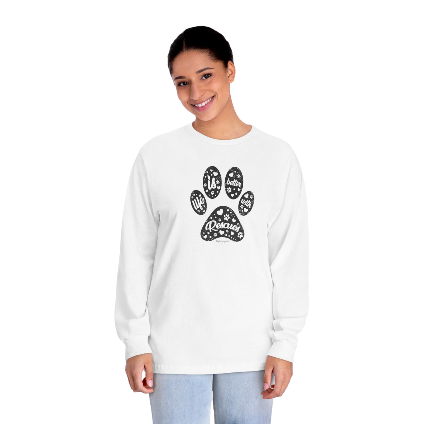 Life is Better with Rescues Unisex Long Sleeve Tee