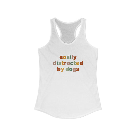 Easily Distracted by Dogs Women's Racerback Tank