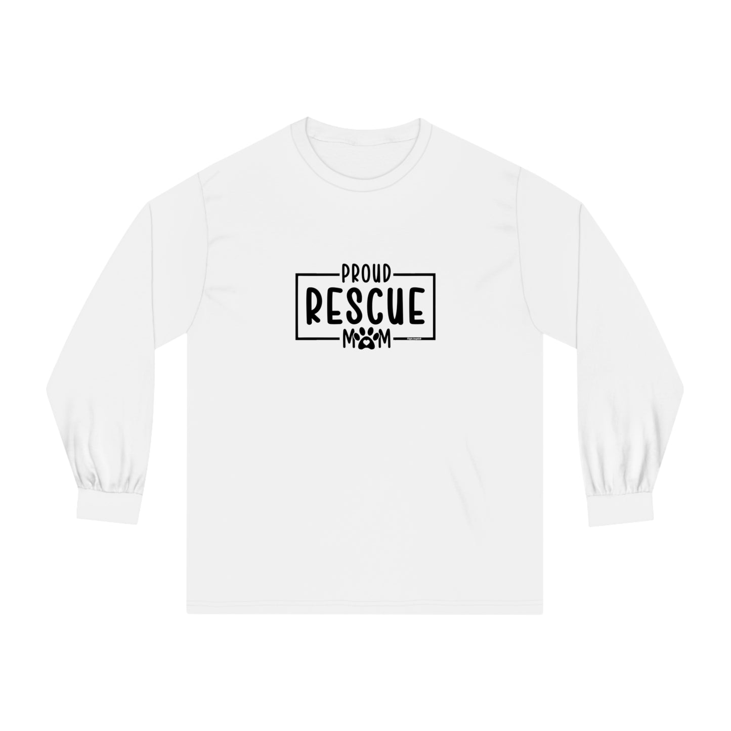 Proud Rescue Mom Unisex Long Sleeve Tee