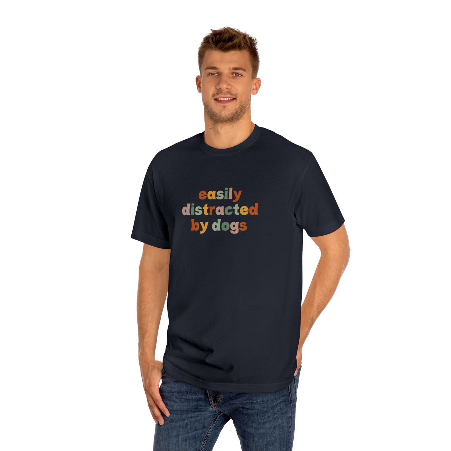 Easily Distracted by Dogs Unisex Classic Tee