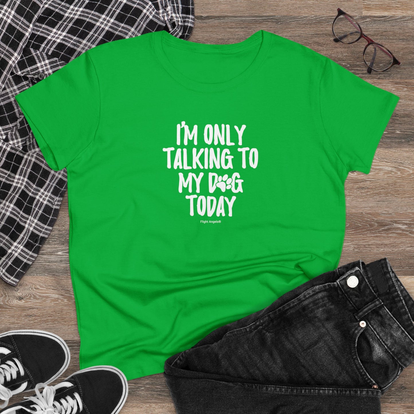 I'm Only Talking to My Dog Today Women's Tee