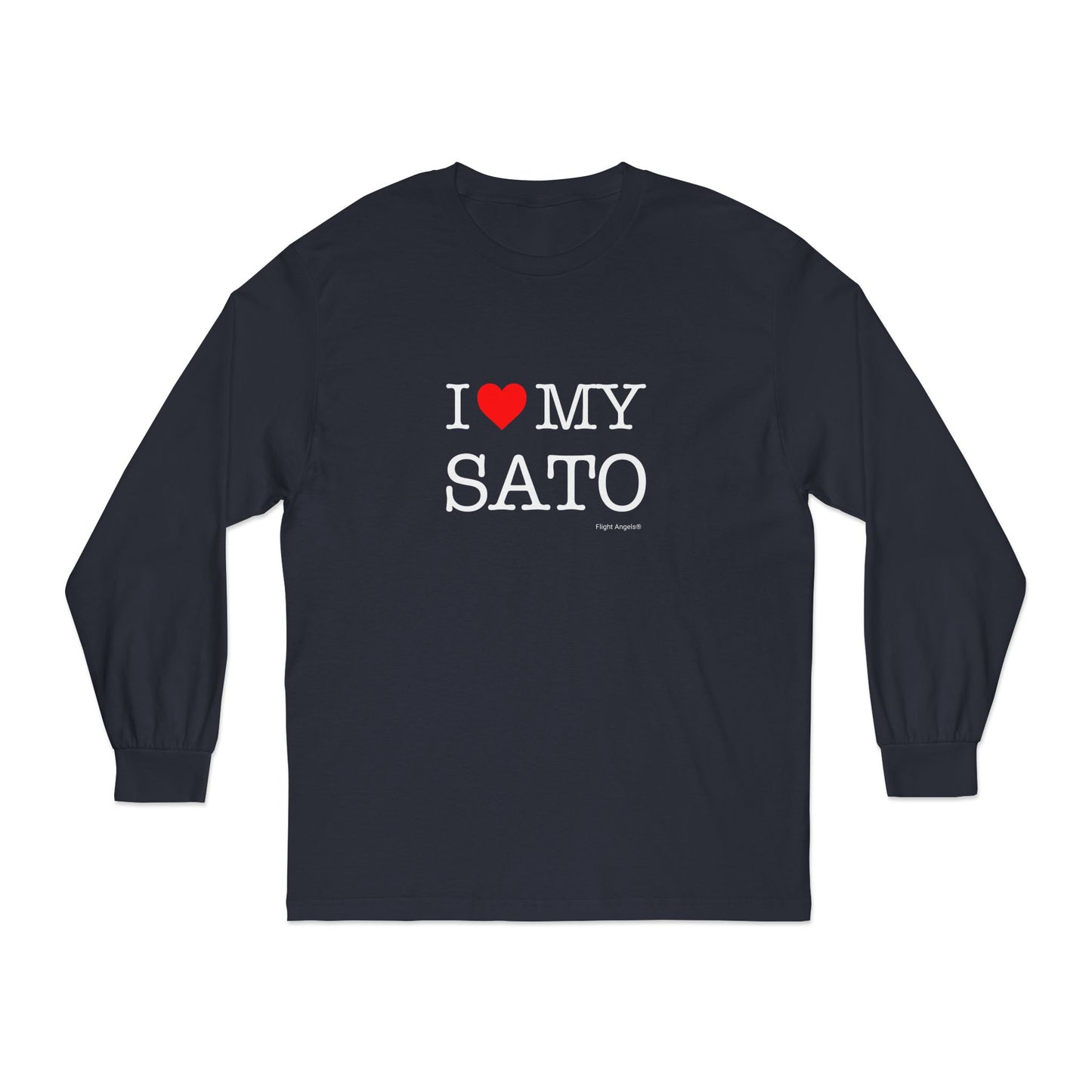 I Love My Sato Unisex Long Sleeve Tee