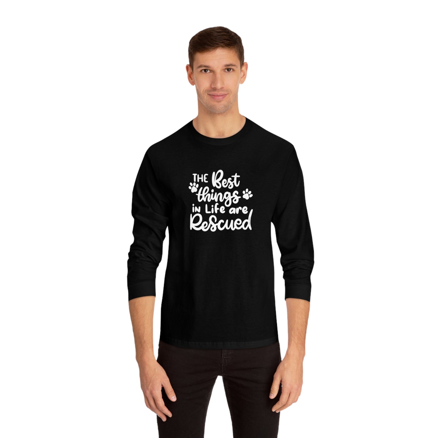 The Best Things in Life are Rescued Unisex Long Sleeve Tee