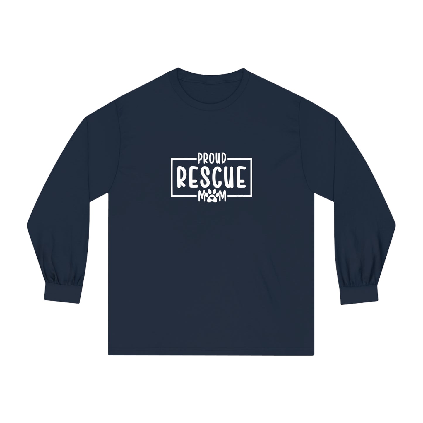 Proud Rescue Mom Unisex Long Sleeve Tee
