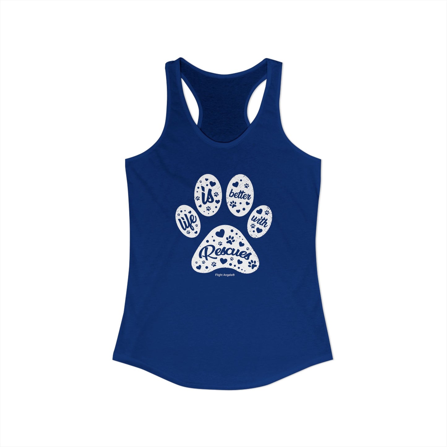 Life is Better with Rescues Women's Racerback Tank