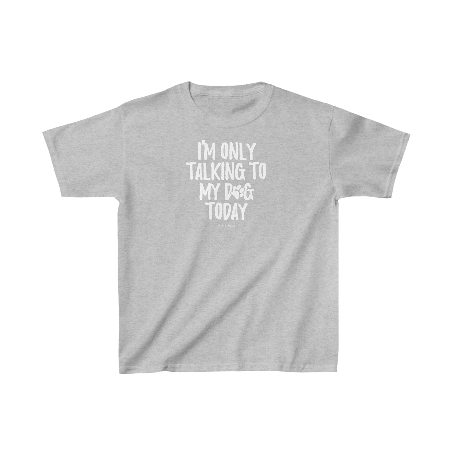 I'm Only Talking to my Dog Today Kids Tee