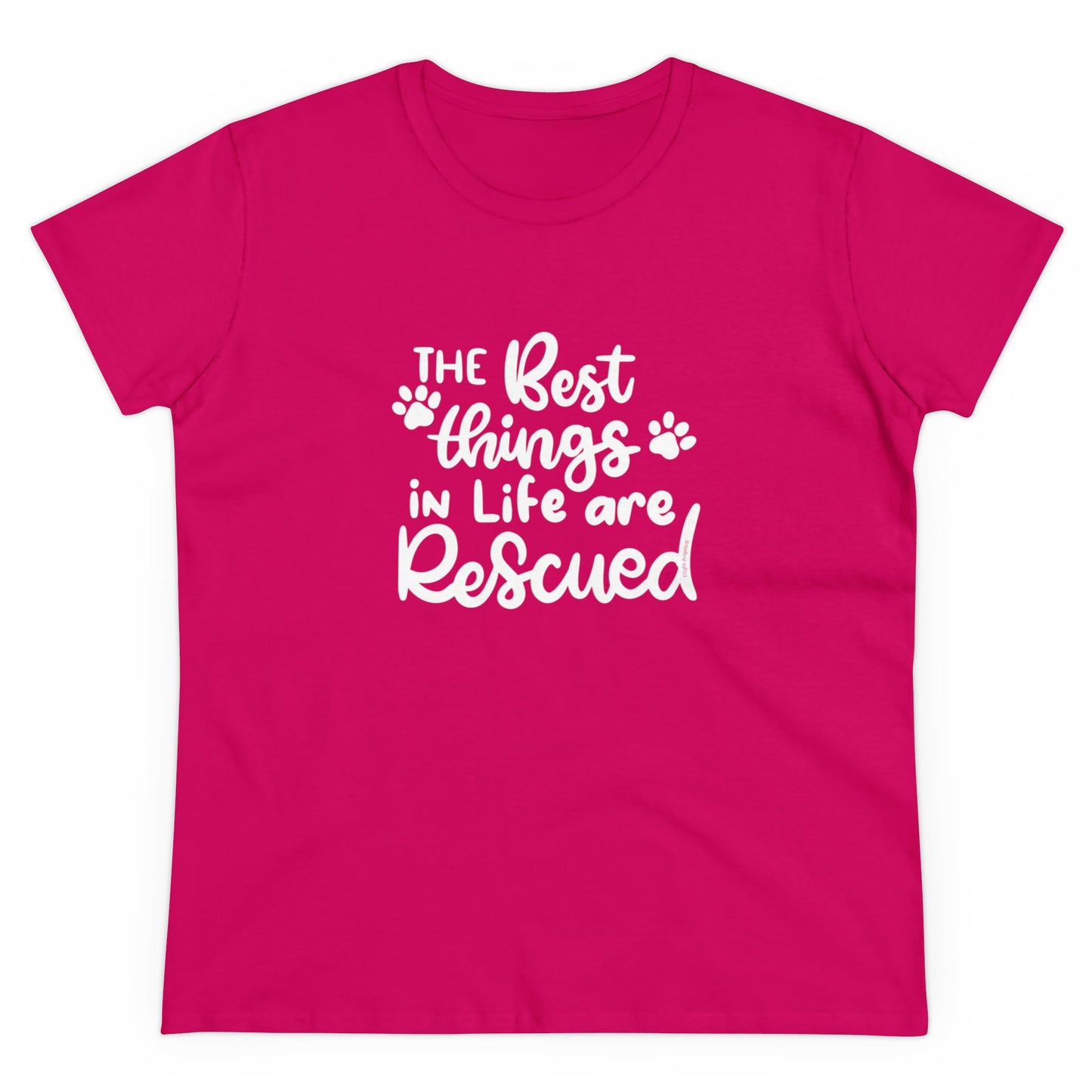 The Best Things in Life are Rescued Women's Tee