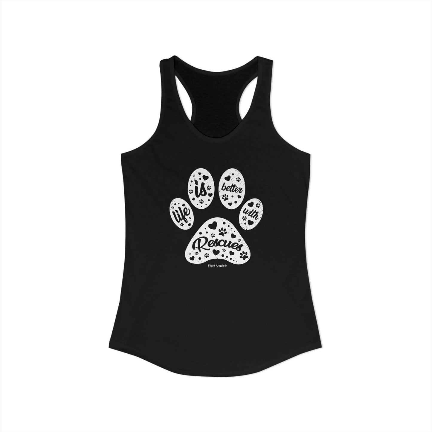 Life is Better with Rescues Women's Racerback Tank