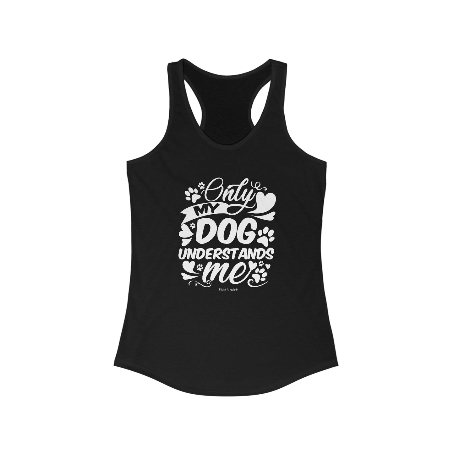 Only My Dog Understands Me Women's Racerback Tank