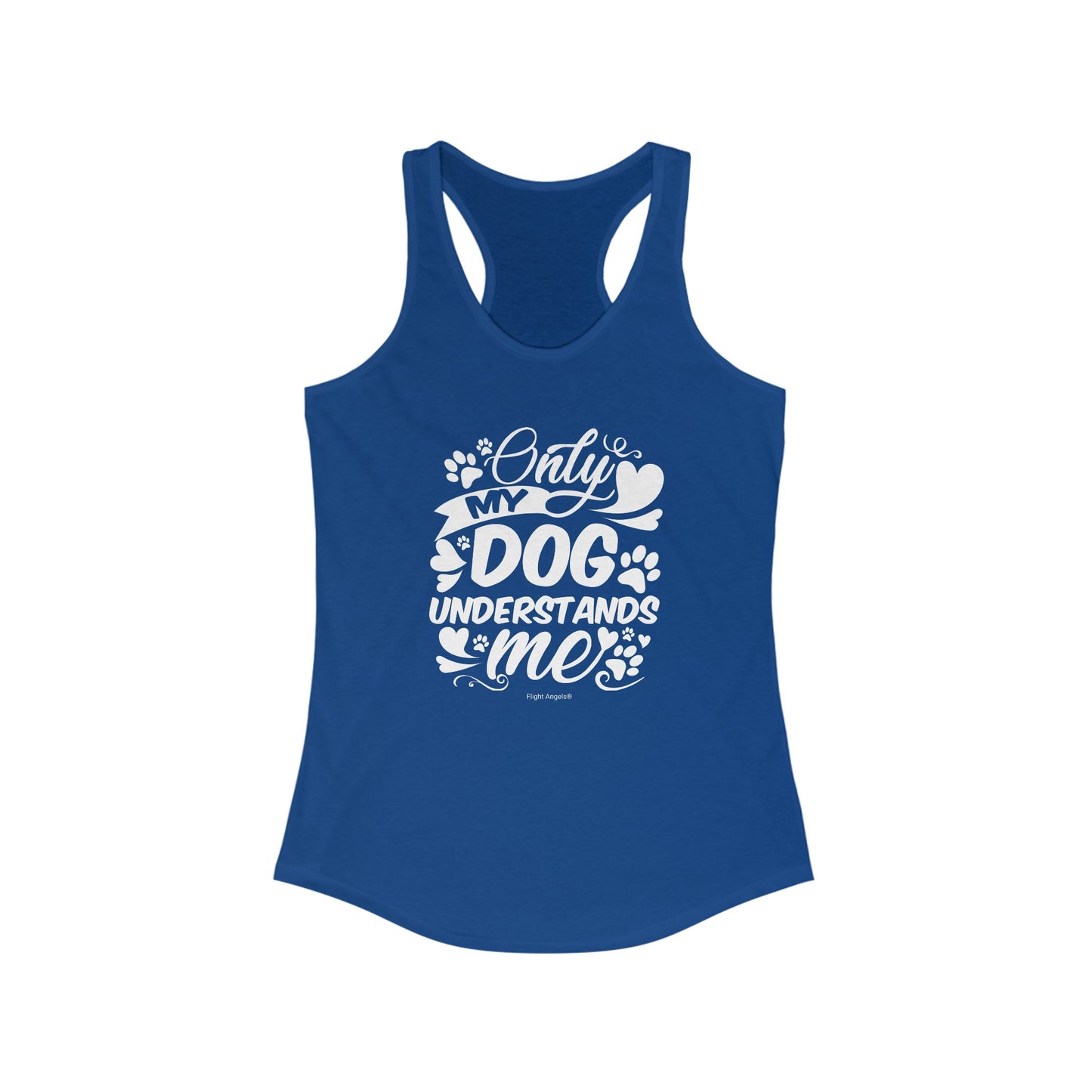 Only My Dog Understands Me Women's Racerback Tank