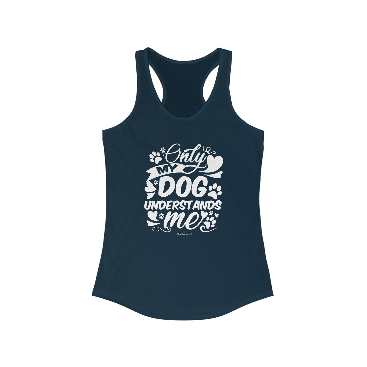 Only My Dog Understands Me Women's Racerback Tank