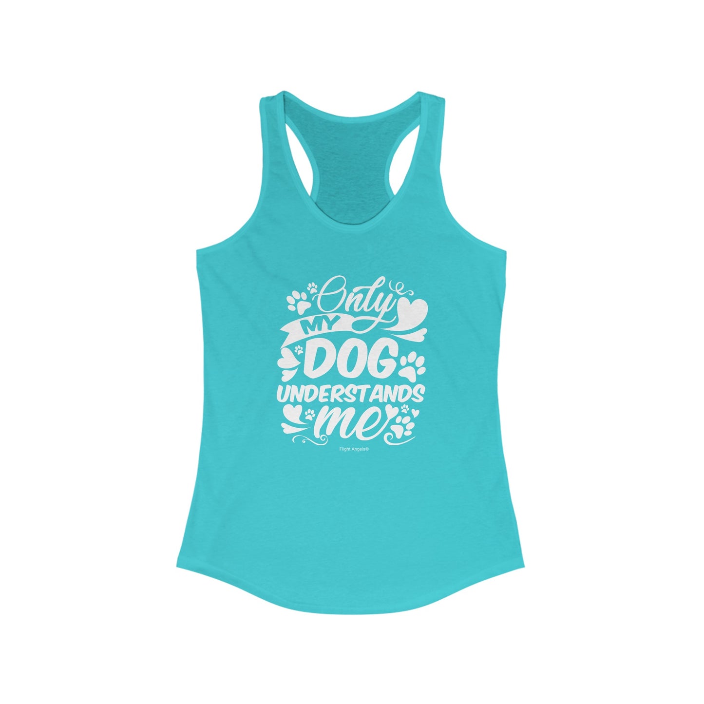 Only My Dog Understands Me Women's Racerback Tank