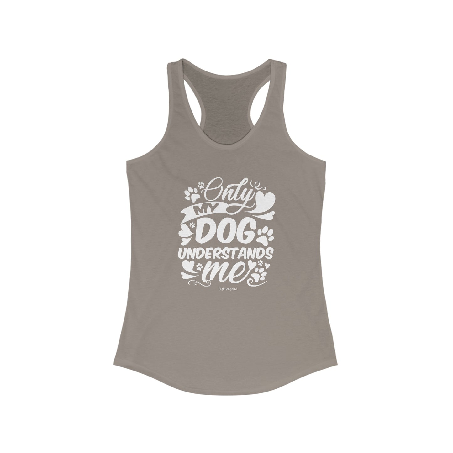 Only My Dog Understands Me Women's Racerback Tank
