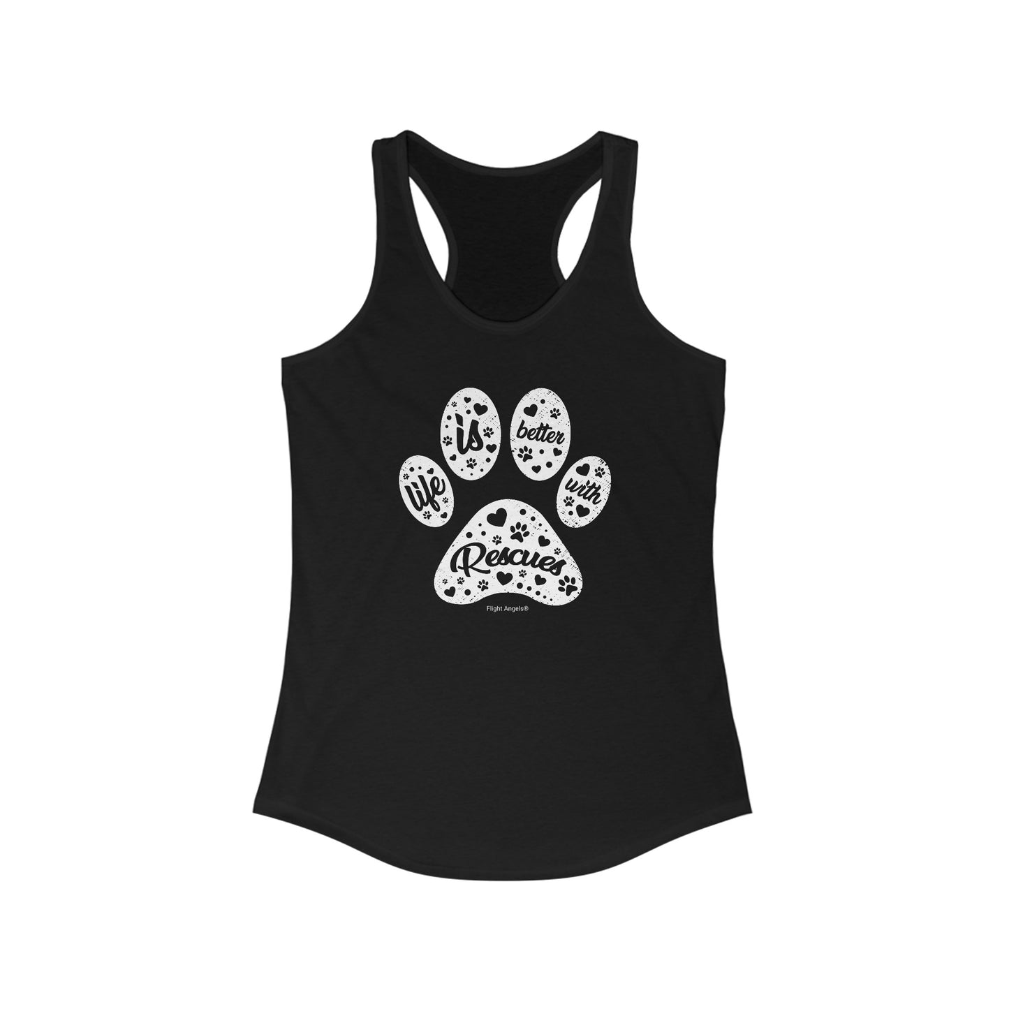 Life is Better with Rescues Women's Racerback Tank