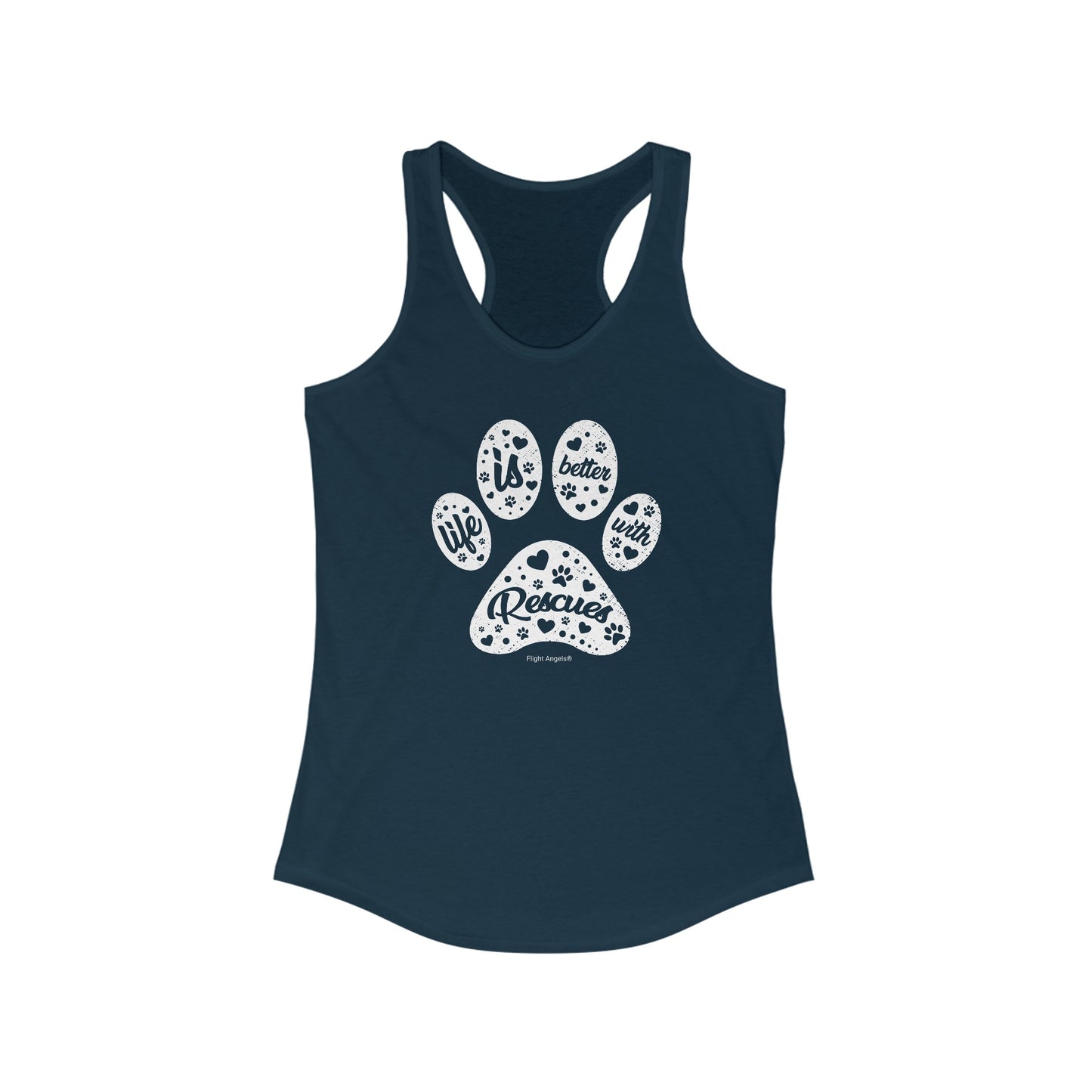 Life is Better with Rescues Women's Racerback Tank