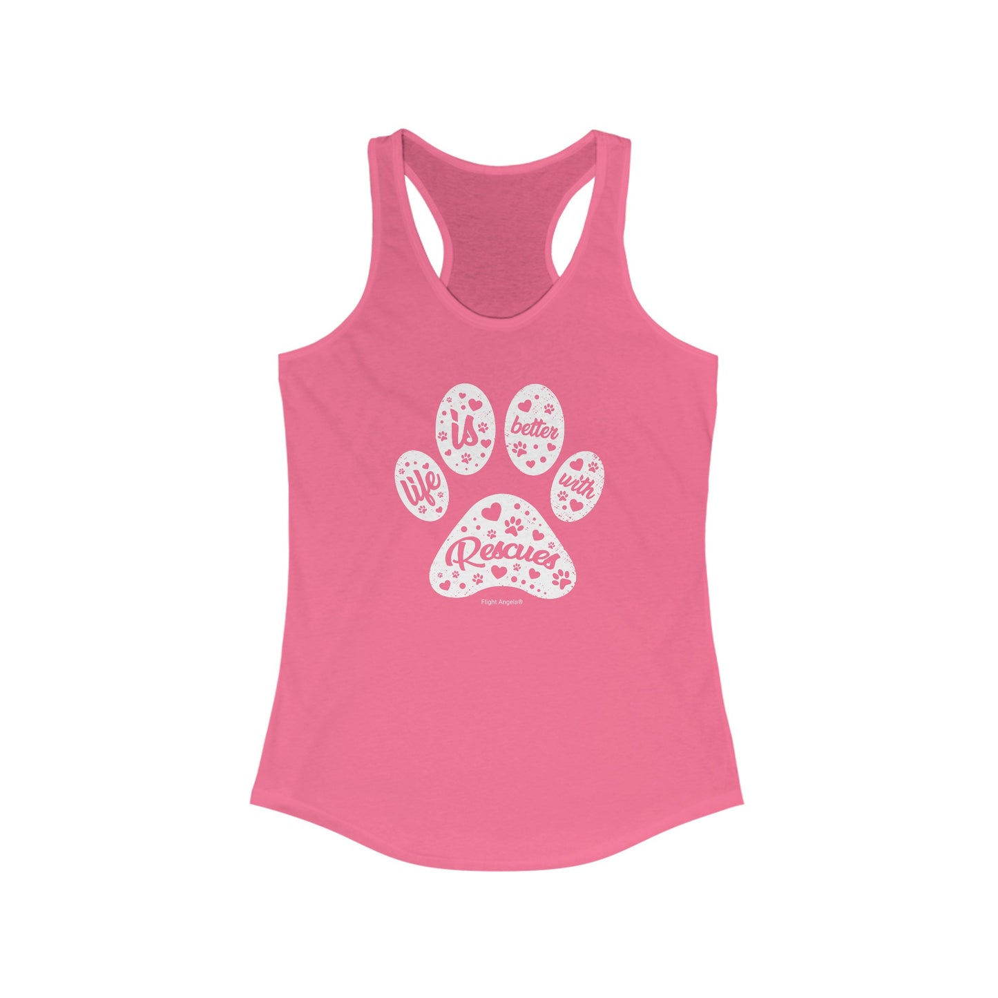 Life is Better with Rescues Women's Racerback Tank