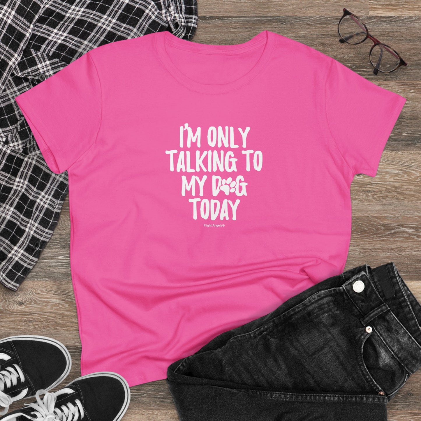 I'm Only Talking to My Dog Today Women's Tee
