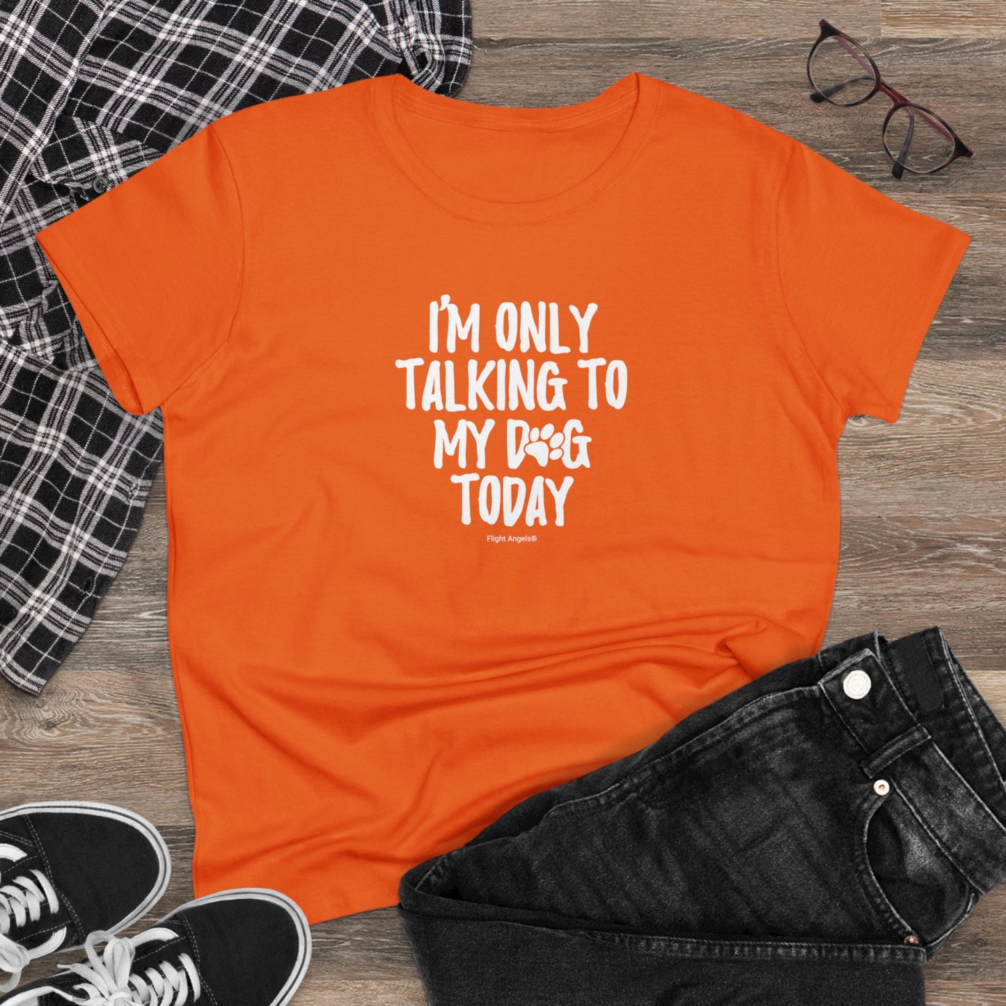 I'm Only Talking to My Dog Today Women's Tee