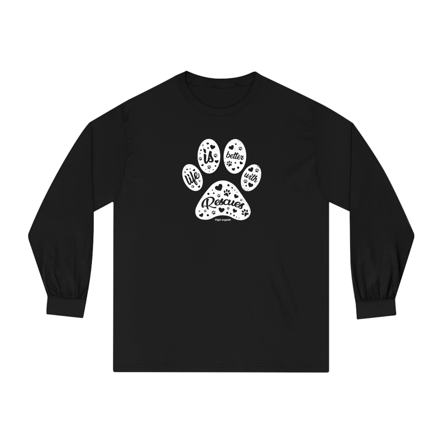 Life is Better with Rescues Unisex Long Sleeve Tee