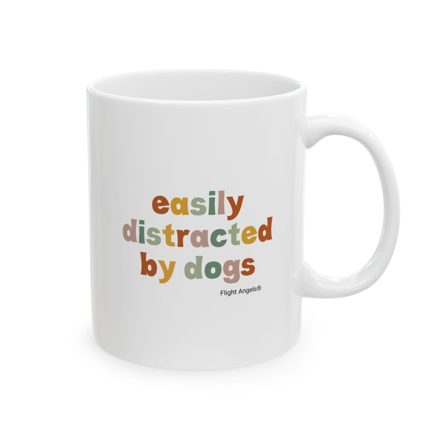 Easily Distracted by Dogs Ceramic Mug 11oz