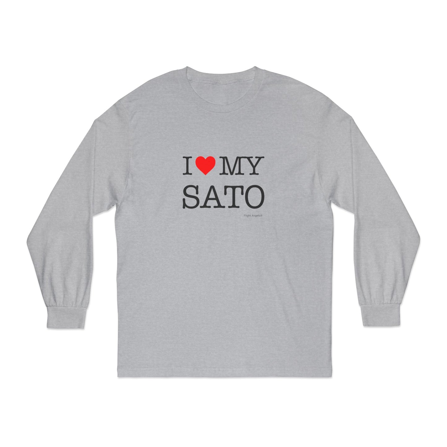 I Love My Sato Unisex Long Sleeve Tee