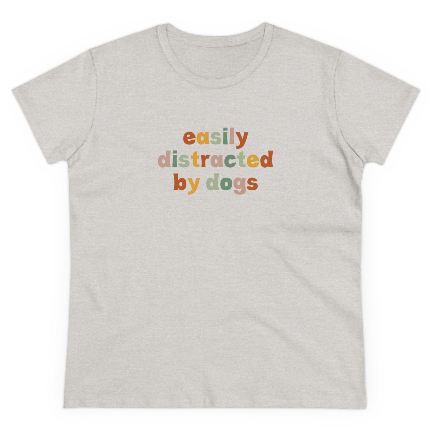 Easily Distracted by Dogs Women's Tee