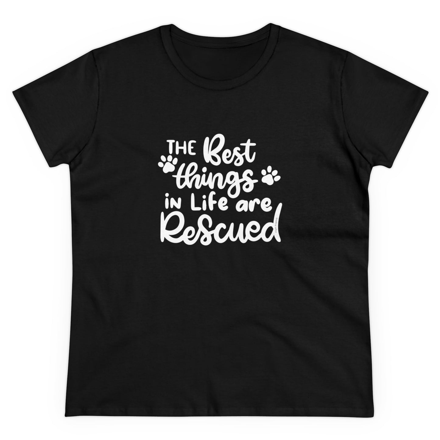 The Best Things in Life are Rescued Women's Tee