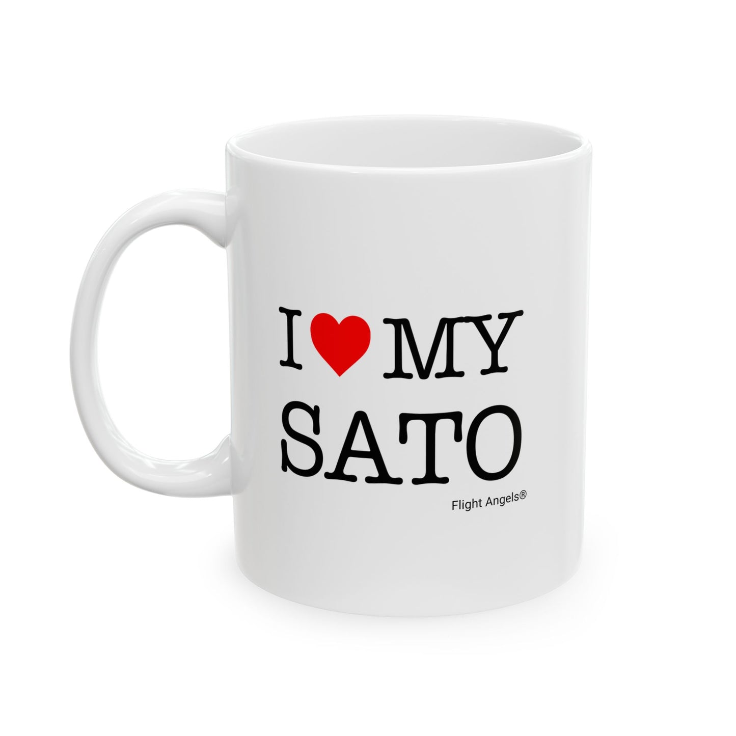 I Love My Sato Ceramic Mug 11oz