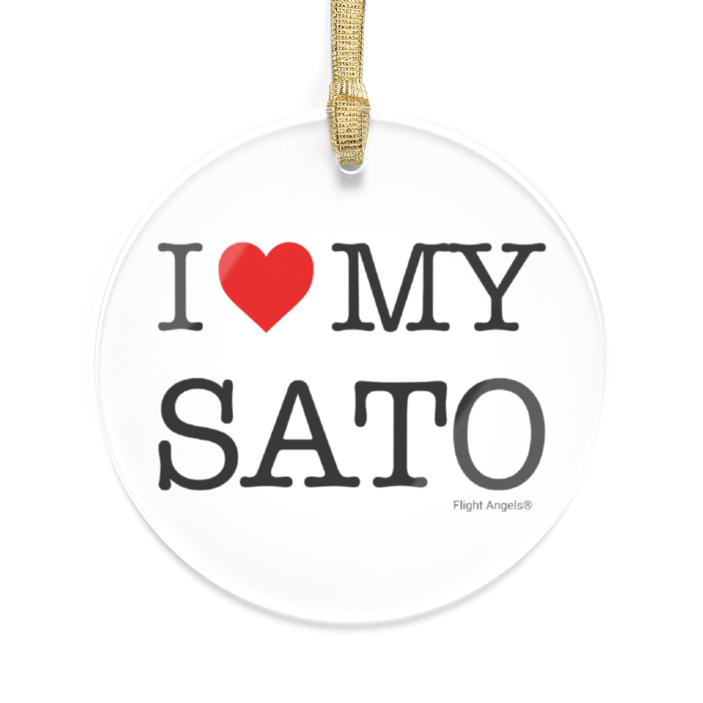 I Love My Sato Clear Acrylic Ornament